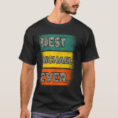 Mens Best Michael Ever T-Shirt (Vorderseite)