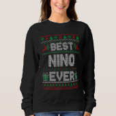 Mens Best Nino Ever Christmas Pajamas Matching Ugl Sweatshirt (Vorderseite)