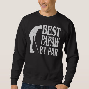 Mens Best Papaw by Par Vintag Pro Golfer Fathers Sweatshirt