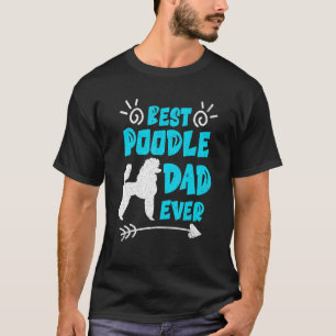 Mens Best Poodle Vater Ever Dog Eigentümer Vintag T-Shirt