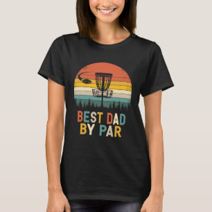 Mens Best Vater by Par - Disc Golf Vater T - Shirt