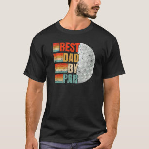Mens Best Vater Par Vintag Golfplatz Golf Vater Fa T-Shirt