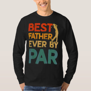 Mens bester Vater je nach Par Cool Golfer Vater Fa T-Shirt