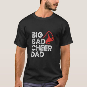 Mens Big Bad Cheer Vater Vatertag T-Shirt