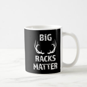 Mens Big Racks Matter Fun Deer Buck Jagd Männer Kaffeetasse