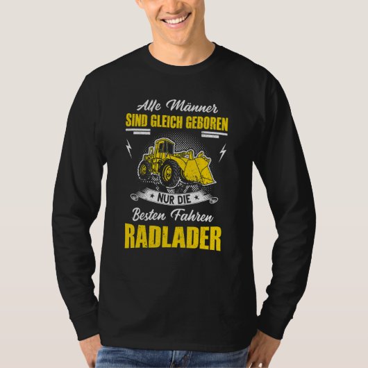 Mens Bike Loader Sprichwort Digger Loader Radloade T-Shirt (Vorderseite)