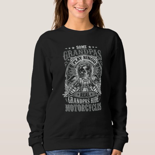 Mens Biker Grandpa Some Grandpas Play Bingo Real R Sweatshirt (Vorderseite)