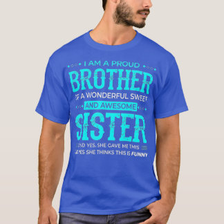 Mens bin ich ein stolzer Bruder eines wunderbaren T-Shirt