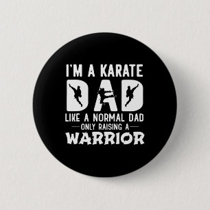 Mens bin ich Karate-Vater wie ein normaler Vater n Button