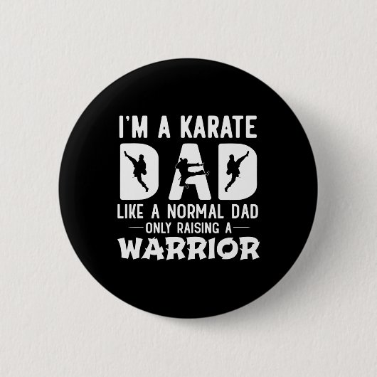 Mens bin ich Karate-Vater wie ein normaler Vater n Button (Vorderseite)