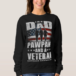Mens bin ich Vater Pawpaw und ein Veteran Vater Pa Sweatshirt