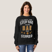 Mens bin nicht der Stepdad, der Vater, der getrete Sweatshirt (Vorne ganz)