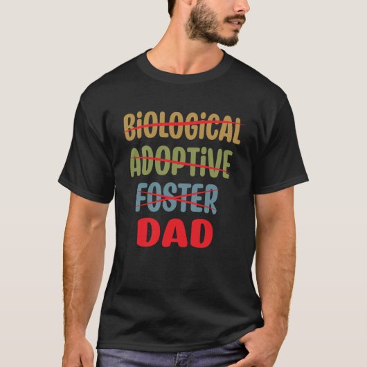Mens Biological Adoptive Foster Dad Father's Day T-Shirt (Vorderseite)
