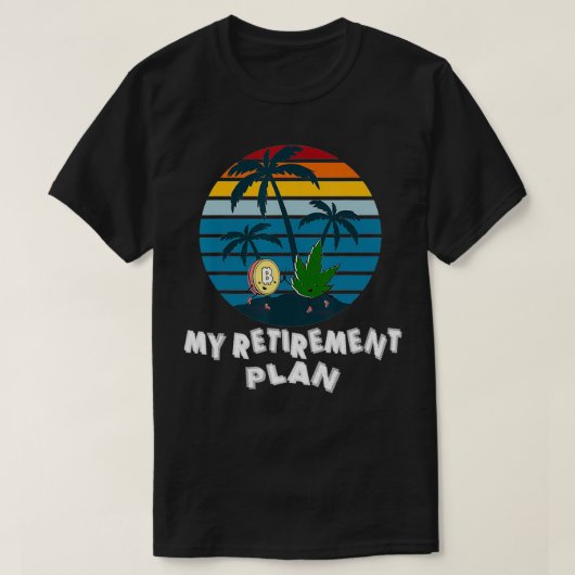Mens Bitcoin & Weed My Retirement Plan Funny Crypt T-Shirt (Design vorne)