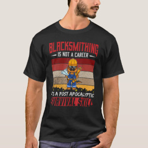 Mens Blacksmith ist kein Karriere-Smithing-Überleb T-Shirt