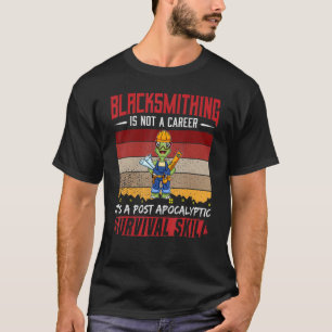 Mens Blacksmith ist kein Karriere-Smithing-Überleb T-Shirt