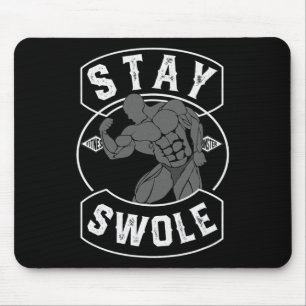 Mens Bleibe Swole Bodybuilding Fan-Geschenk Mousepad