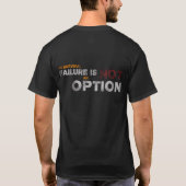 Mens blk T - Überlebensfehler ist keine Option T-Shirt (Rückseite)