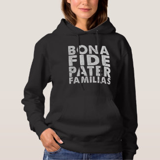 Mens Bona Fide Pater Familias Best Vater Pater Da Hoodie