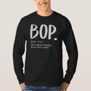 Mens Bop wie ein gewöhnlicher Opa, aber so viel Co T-Shirt