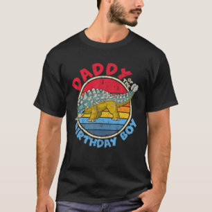 Mens Boy Birthday I Daddy I Ankylosaurus I Family T-Shirt