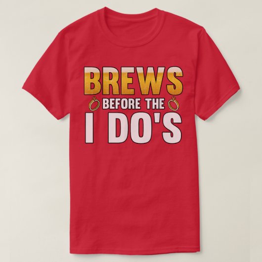 Mens Brews before the i dos Groom T-Shirt (Design vorne)