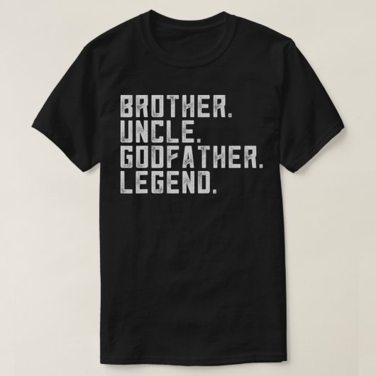 Mens Brother Uncle Godfather Legend Apparel Funny  T-Shirt (Design vorne)