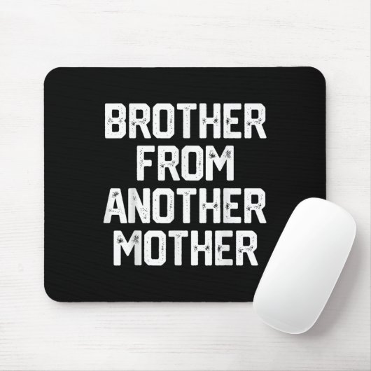 Mens Brother von einer anderen Müttermütterlichen  Mousepad (Mit Mouse)