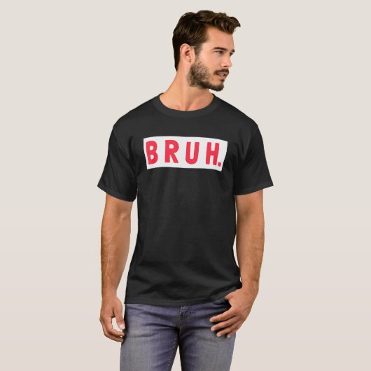 Mens Bruh Funny Meme Sprichwort Brothers Teens Boy T-Shirt (Vorne ganz)