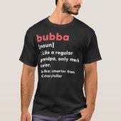 Mens Bubba Definition Funny Grandpa Grandfather T-Shirt (Vorderseite)