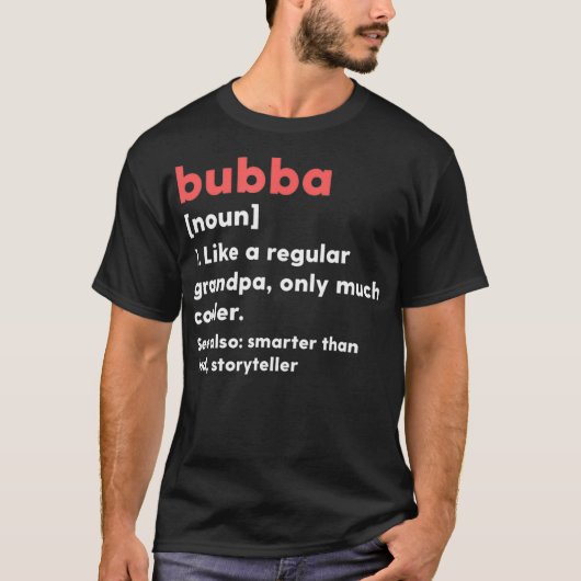 Mens Bubba Definition Funny Grandpa Grandfather T-Shirt (Vorderseite)