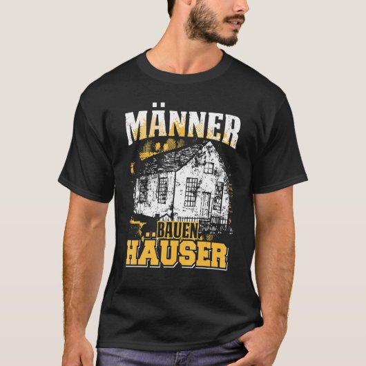Mens Builder Zuhause House Builder T-Shirt (Vorderseite)