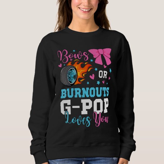 Mens Burnouts or Bows G-pop loves you Gender Revea Sweatshirt (Vorderseite)