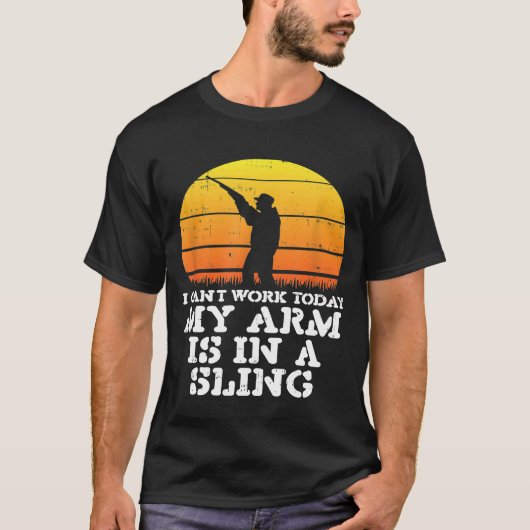 Mens Cant Arbeit heute Arm Sling Funny Rifle Shoot T-Shirt (Vorderseite)