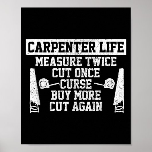 Mens Carpenter Life - Funny Woodworking Quote Carp Poster (Vorne)