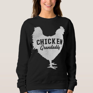 Mens Chicken Bird Best Chicken Grandaddy Father Sweatshirt