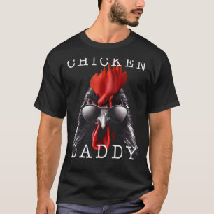 Mens Chicken Daddy Hühnchen Vater Geflügel Züchter T-Shirt
