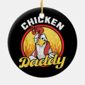 Mens Chicken Daddy Keramik Ornament (Hinten)