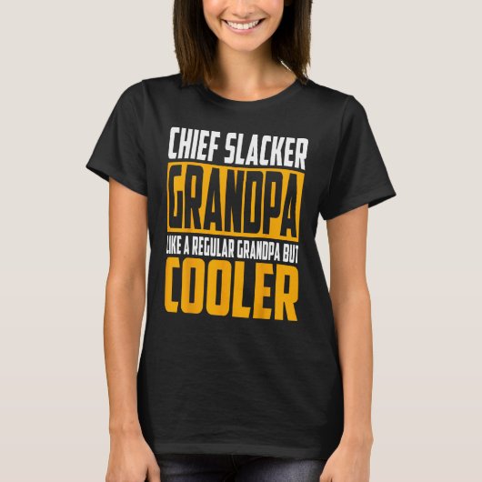 Mens Chief Slacker Grandpa  Like a Regular Grandpa T-Shirt (Vorderseite)