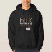 Mens Choccy Milk macht Schmerzen weg Sweet Dairy C Hoodie (Vorderseite)