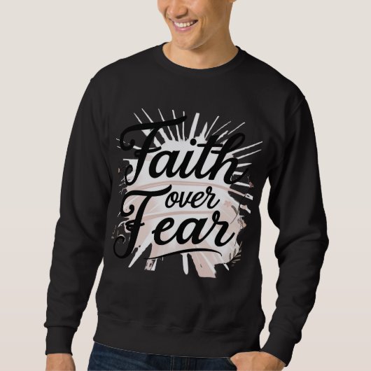 Men's Christian Sweatshirt – “Faith Over Fear (Vorderseite)