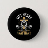 Men's Christian Workout Lift Heavy Pray Hard Jesus Button (Vorderseite)