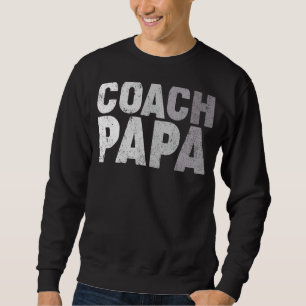 Mens Coach Papa Soccer Fußball Basketball Trainer Sweatshirt
