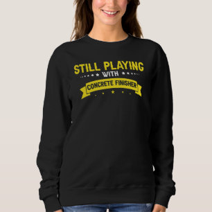 Mens Concrete Finisher für Baukäferarbeiten Sweatshirt