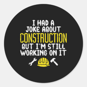 Mens Construction Joke Funny Vater Spaß Worker Fat Runder Aufkleber