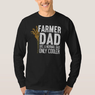 Mens Cooler Farmer Dad Local Farm Papa Farmer Dad T-Shirt