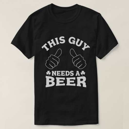Mens Cooles Design Dieser Typ braucht ein Bier St T-Shirt (Design vorne)