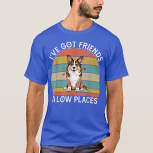 Mens Corgi i got Freunde in niedrigen Orten Pembro T-Shirt