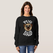 Mens Cute Pug Daid   Sweatshirt (Vorne ganz)