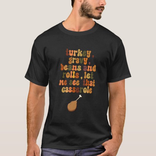 Mens Cute Turkey Gravy Beans And Rolls Let Me See T-Shirt (Vorderseite)
